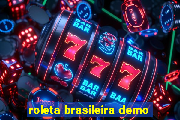 roleta brasileira demo