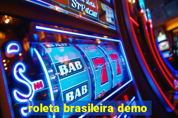 roleta brasileira demo