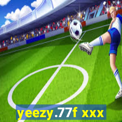 yeezy.77f xxx