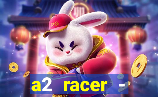 a2 racer - riscando o asfalto filme completo dublado