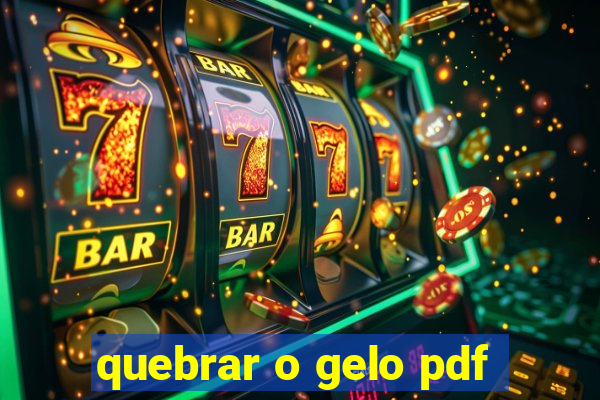 quebrar o gelo pdf