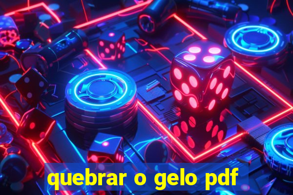 quebrar o gelo pdf