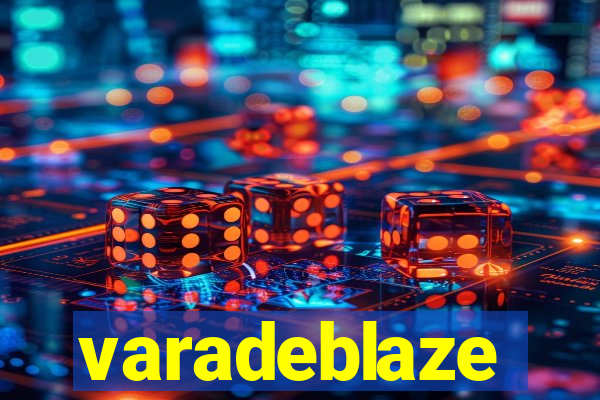 varadeblaze