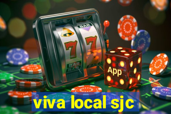 viva local sjc