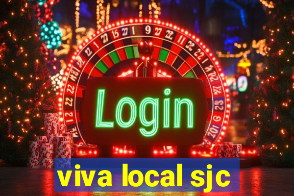 viva local sjc