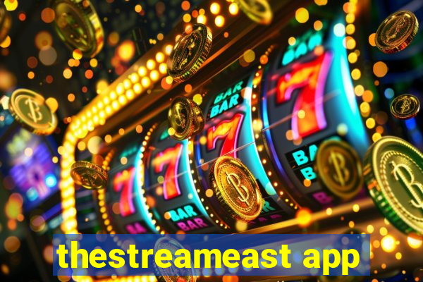 thestreameast app