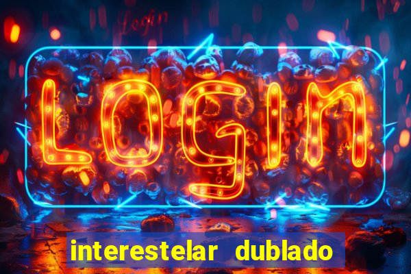 interestelar dublado download mega