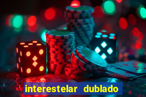 interestelar dublado download mega