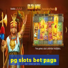 pg slots bet paga