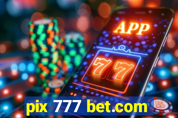 pix 777 bet.com