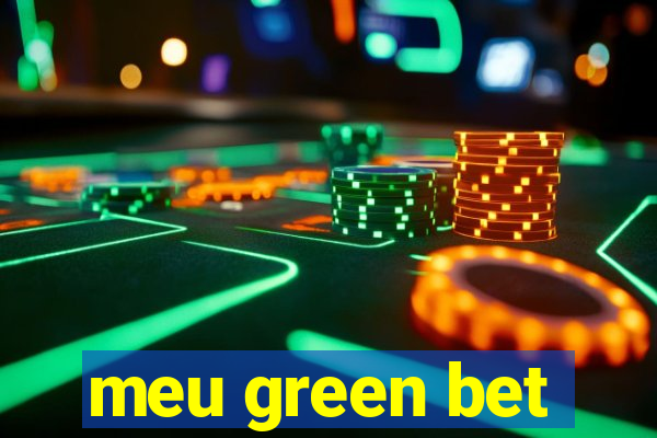 meu green bet