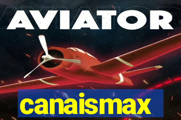 canaismax