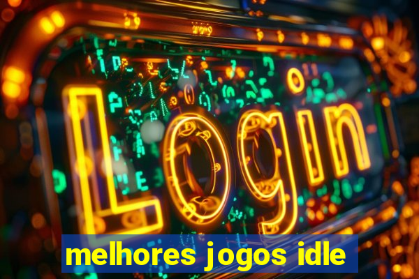 melhores jogos idle