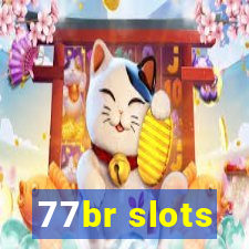 77br slots