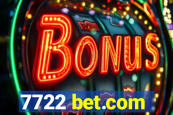 7722 bet.com