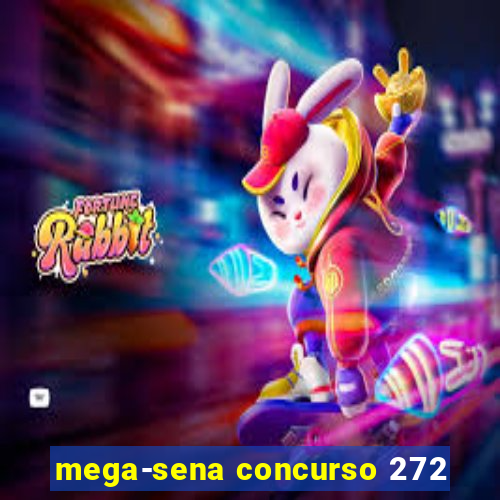 mega-sena concurso 272