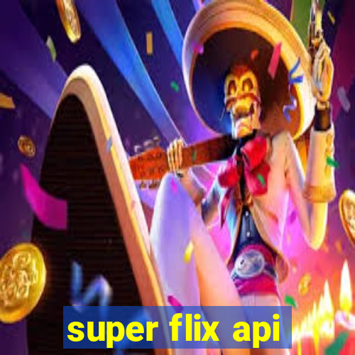 super flix api