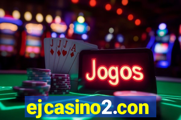 ejcasino2.con