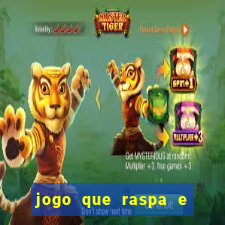 jogo que raspa e ganha dinheiro