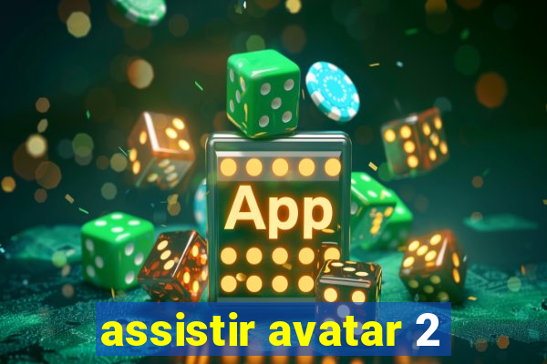 assistir avatar 2