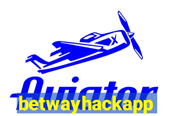 betwayhackapp