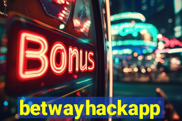 betwayhackapp