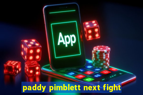 paddy pimblett next fight