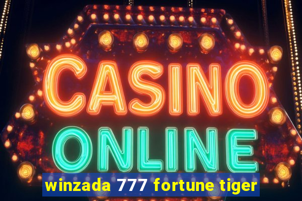 winzada 777 fortune tiger