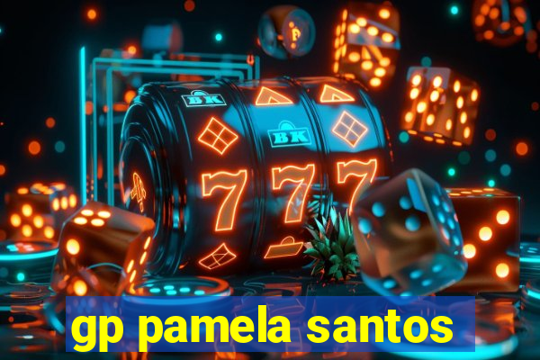 gp pamela santos