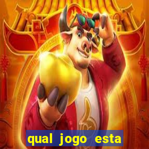 qual jogo esta pagando bem hoje