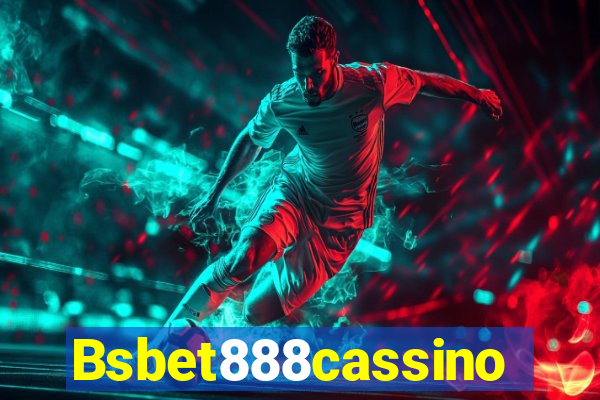 Bsbet888cassino