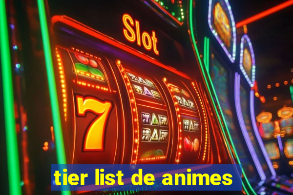 tier list de animes