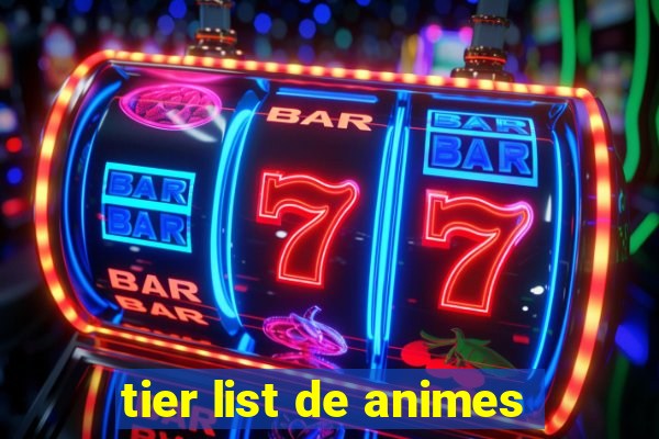 tier list de animes