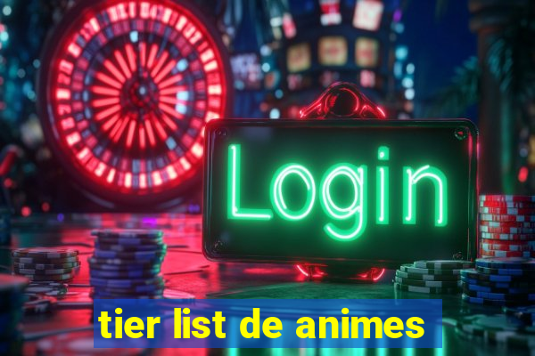 tier list de animes