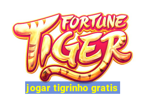 jogar tigrinho gratis