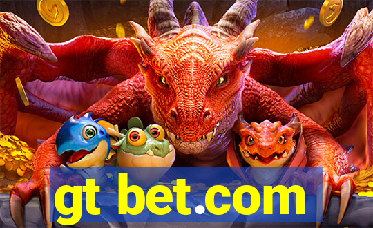 gt bet.com