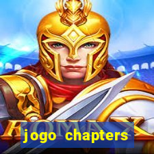 jogo chapters diamantes infinitos