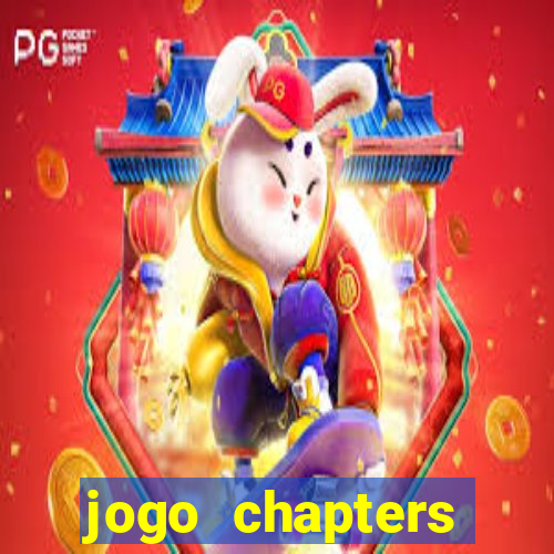 jogo chapters diamantes infinitos