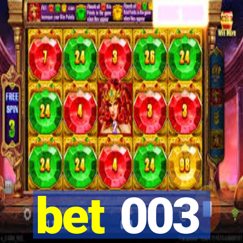 bet 003