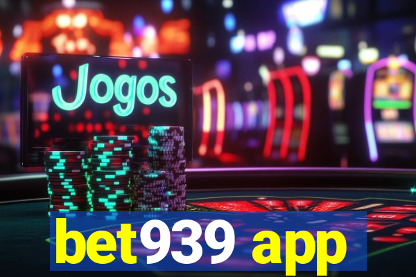 bet939 app