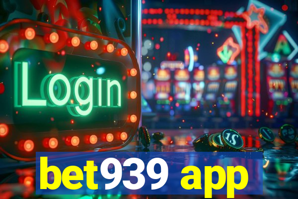 bet939 app