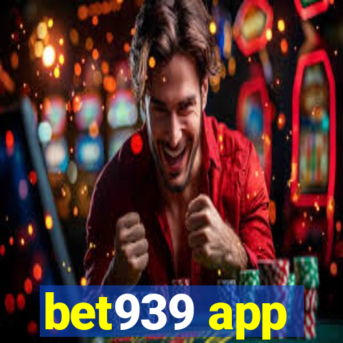 bet939 app