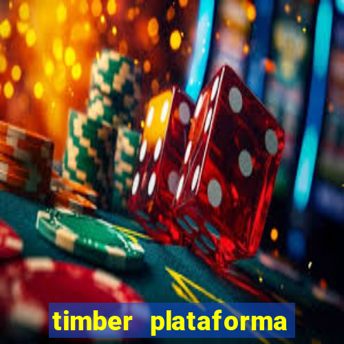 timber plataforma de jogos