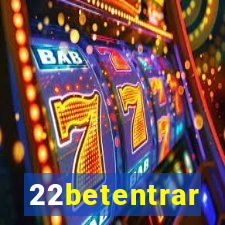 22betentrar