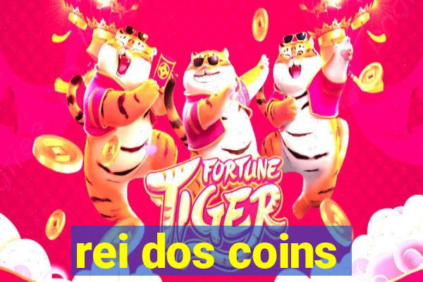 rei dos coins