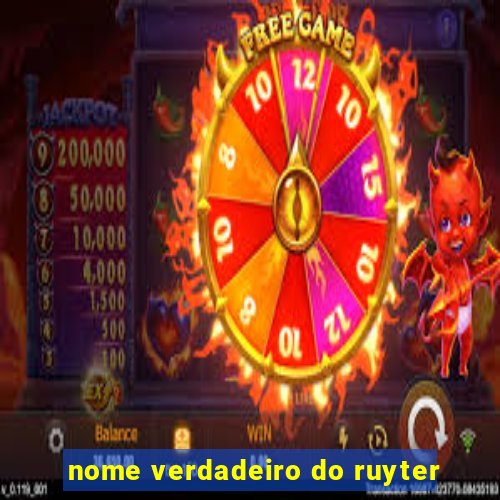 nome verdadeiro do ruyter