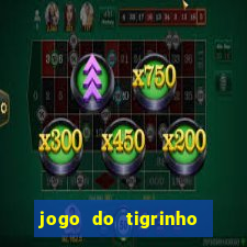 jogo do tigrinho de 2 reais