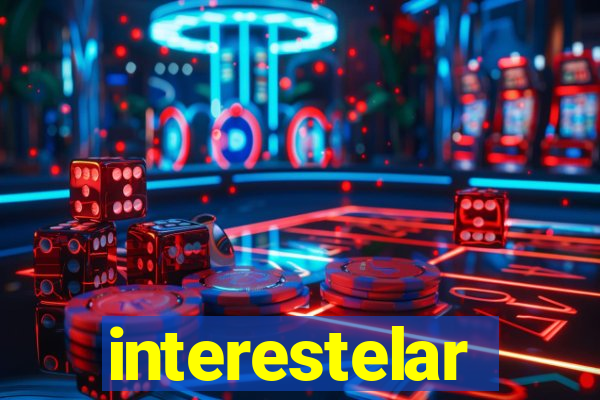 interestelar completo legendado