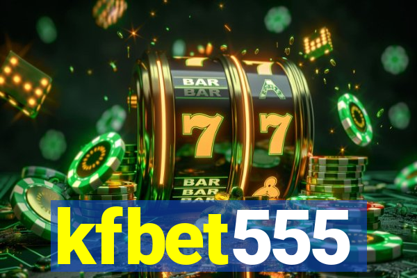 kfbet555