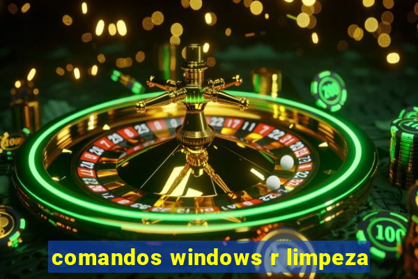 comandos windows r limpeza